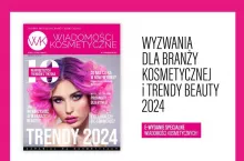 &lt;p&gt;Prognozy, analizy, trendy, wskazówki na przyszłość - wydanie specjalne Wiadomości Kosmetycznych wprowadzające nas w 2024 rok&lt;/p&gt;