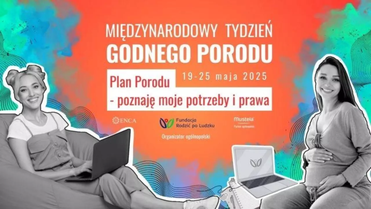 Tydzień Godnego Porodu: o sile decyzji i prawie do szacunku